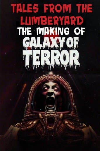 Movie poster for Tales from the Lumber Yard: The Making of Galaxy of Terror