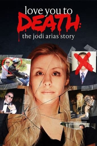 Movie poster for Love You to Death: The Jodi Arias Story