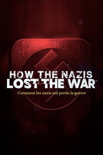 Movie poster for How The Nazis Lost The War