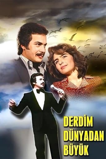 Movie poster for Derdim Dünyadan Büyük
