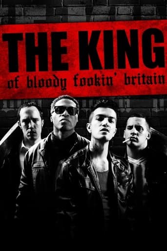 Movie poster for The King of Bloody Fookin' Britain