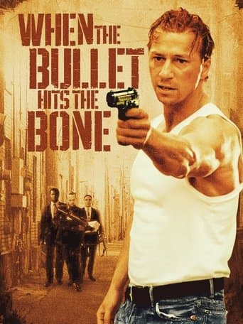 Movie poster for When the Bullet Hits the Bone