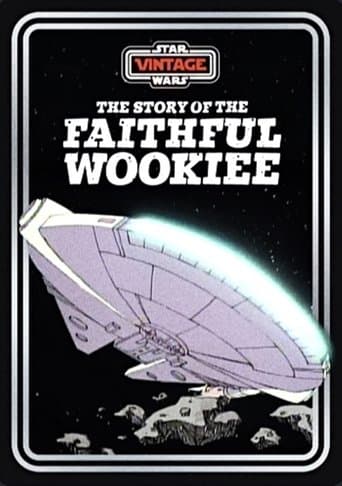 Movie poster for The Story of the Faithful Wookiee
