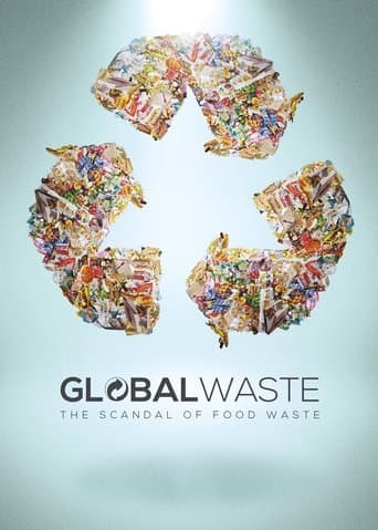 Movie poster for Global Waste: The Scandal of Food Waste