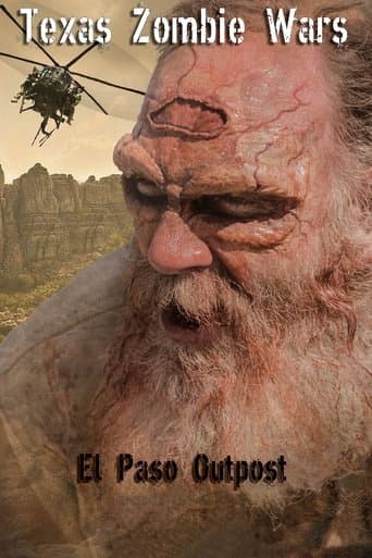 Movie poster for Texas Zombie Wars: El Paso Outpost