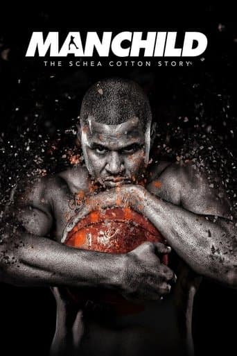 Movie poster for Manchild: The Schea Cotton Story