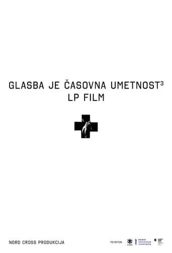 Movie poster for Music Is the Art of Time 3, LP Film Laibach