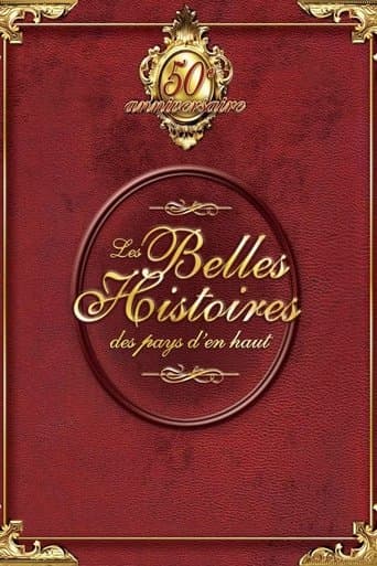 Movie poster for Les Belles Histoires des pays d'en haut