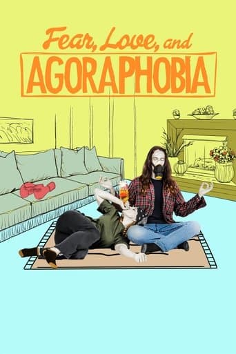 Movie poster for Fear, Love, and Agoraphobia