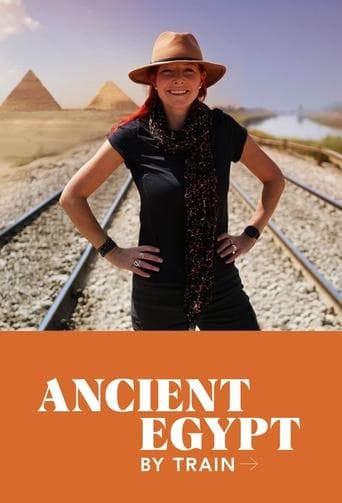 Movie poster for Ancient Egypt by Train with Alice Roberts
