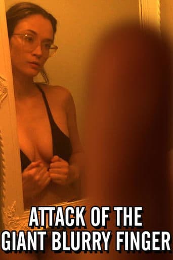 Movie poster for Attack of the Giant Blurry Finger