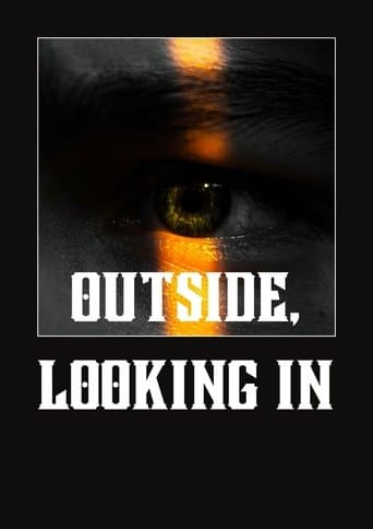 Movie poster for Outside, Looking In