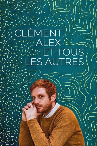 Movie poster for Clément, Alex, and Everyone Else