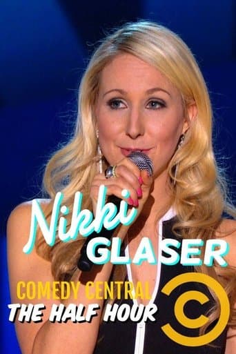 Movie poster for Nikki Glaser: The Half Hour