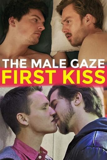 Movie poster for The Male Gaze: First Kiss