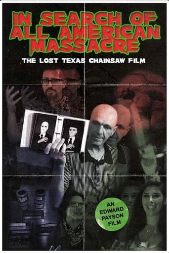 Movie poster for In Search of All American Massacre: The Lost Texas Chainsaw Film