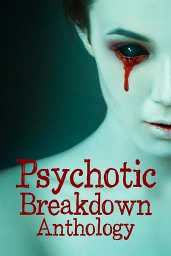 Movie poster for Psychotic Breakdown Anthology
