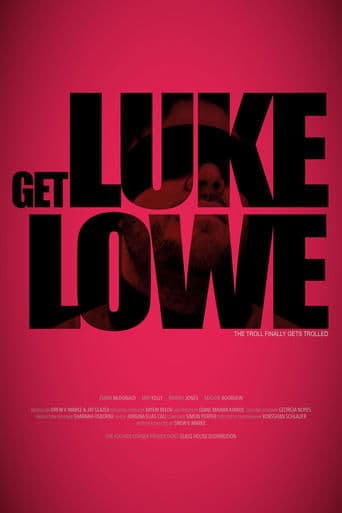 Movie poster for Get Luke Lowe