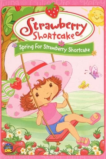 Movie poster for Strawberry Shortcake: Spring for Strawberry Shortcake