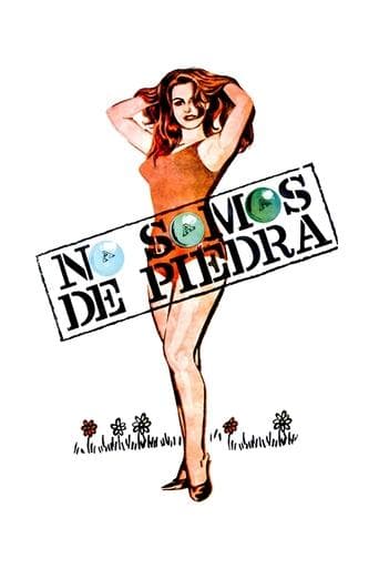 Movie poster for No somos de piedra