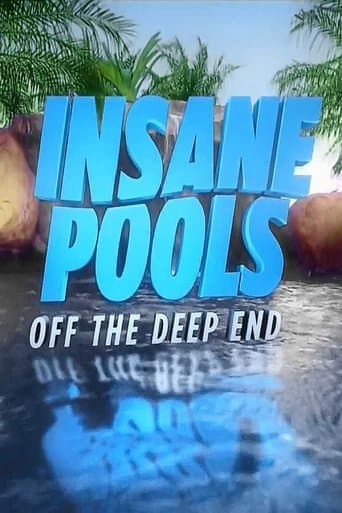 Movie poster for Insane Pools: Off the Deep End