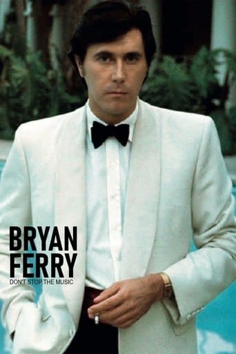 Movie poster for Bryan Ferry, Don't Stop the Music