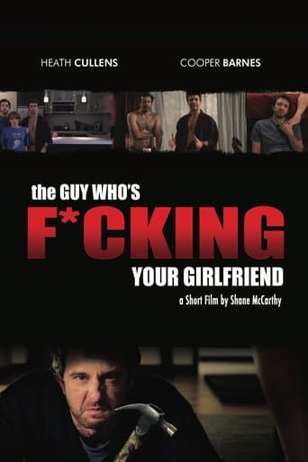 Movie poster for The Guy Who's Fucking Your Girlfriend