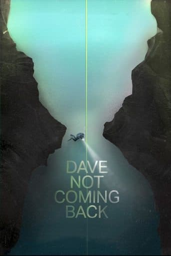 Movie poster for Dave Not Coming Back