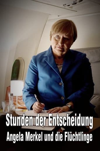 Movie poster for Stunden der Entscheidung: Angela Merkel und die Flüchtlinge