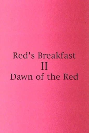 Movie poster for Red's Breakfast 2: Dawn Of The Red