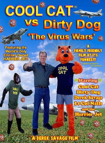 Movie poster for Cool Cat vs Dirty Dog 'The Virus Wars'