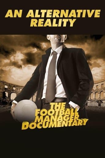 Movie poster for An Alternative Reality: The Football Manager Documentary