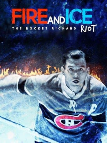 Movie poster for Fire and Ice: The Rocket Richard Riot