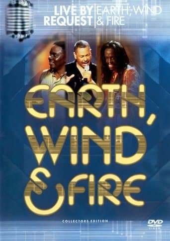 Movie poster for Earth, Wind & Fire: Live by Request