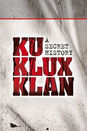 Movie poster for The Ku Klux Klan: A Secret History