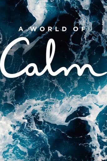 Movie poster for A World of Calm