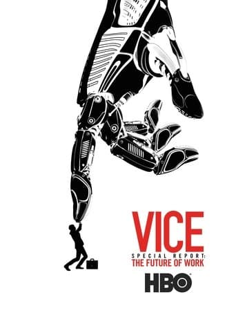 Movie poster for VICE Special Report: The Future of Work
