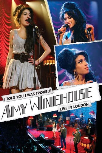 Movie poster for Amy Winehouse: I Told You I Was Trouble - Live In London
