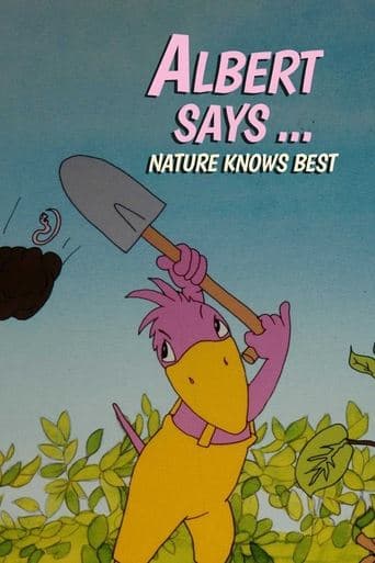Movie poster for Albert Says... Nature Knows Best