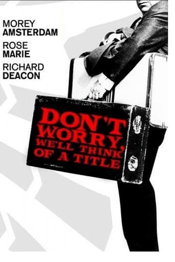 Movie poster for Don't Worry, We'll Think of a Title