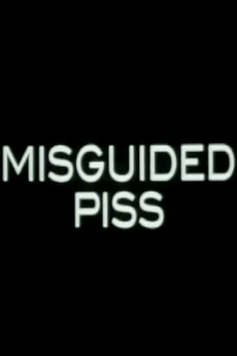 Movie poster for Misguided Piss