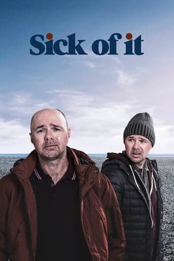 Movie poster for Sick of It