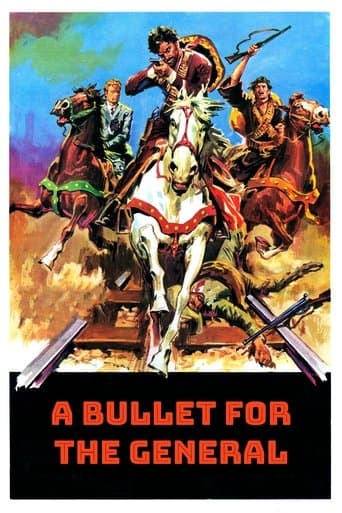Movie poster for A Bullet for the General