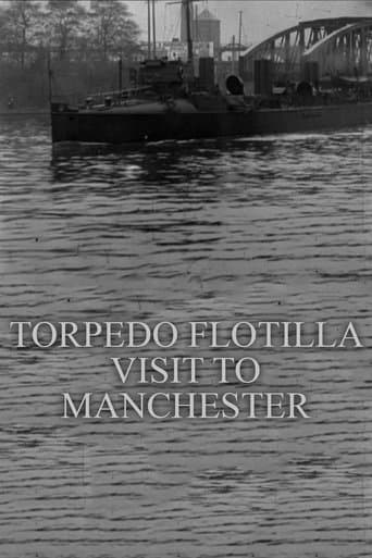 Movie poster for Torpedo Flotilla Visit to Manchester