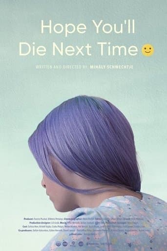 Movie poster for Hope You Die Next Time :-)