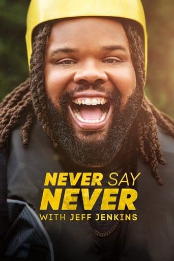 Movie poster for Never Say Never with Jeff Jenkins