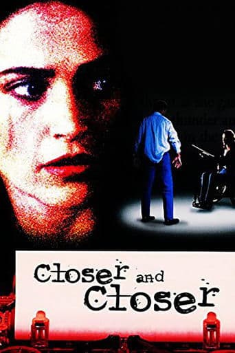 Movie poster for Closer and Closer