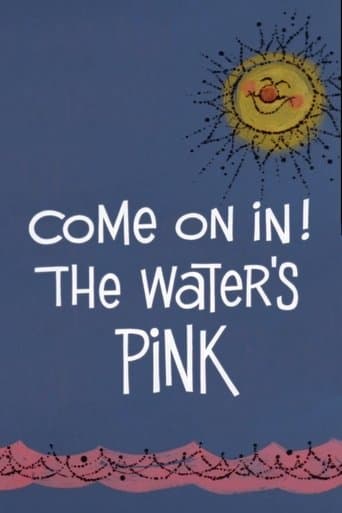 Movie poster for Come On In! The Water's Pink