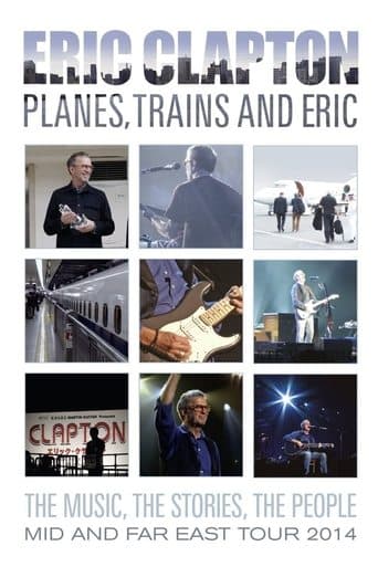 Movie poster for Eric Clapton - Planes, Trains and Eric