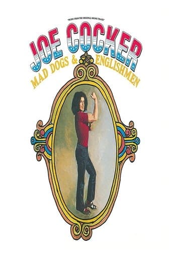 Movie poster for Joe Cocker: Mad Dogs & Englishmen